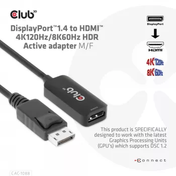 CLUB3D DisplayPort1.4 - HDMI 4K120Hz/8K60Hz HDR aktiivinen adapteri uros/naaras
