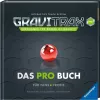 Ravensburger GraviTrax Pro kovakantinen kirja — opas faneille ja ammattilaisille (48973)